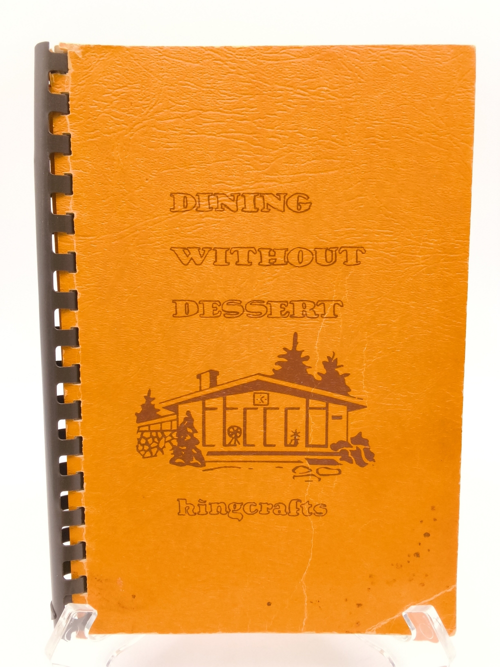 Vintage Kingcrafts "Dining Without Dessert" Spiral Retro Community Cookbook